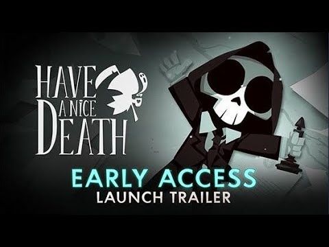 Have a Nice Death e arrivato in early access