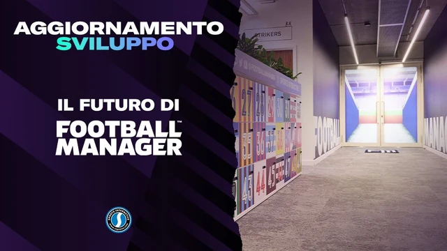 Football Manager 2024 sarà "l'ultimo del suo genere"