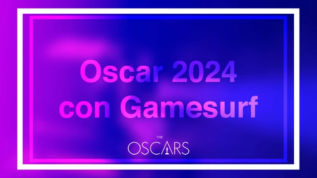 Segui con Gamesurf gli Oscar 2024: aggiornamenti in tempo reale e analisi esclusive