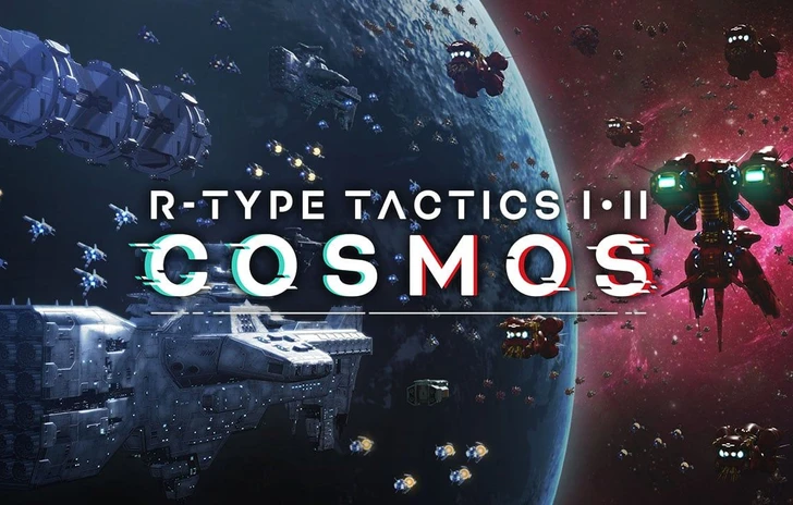 RType Tactics I  II Cosmos rimandato ancora una volta si va per il 2025