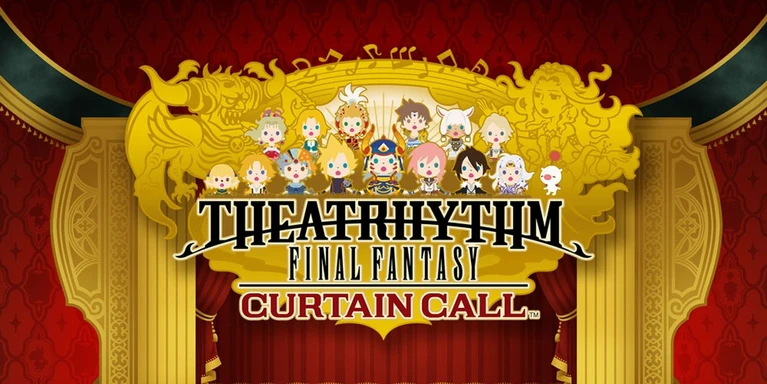 Theatrhythm Final Fantasy Curtain Call