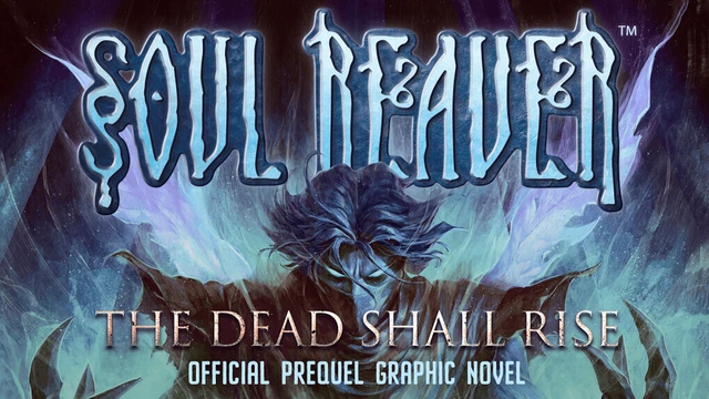 Legacy of Kain: Soul Reaver – The Dead Shall Rise, la nuova Graphic Novel è online su Kickstarter