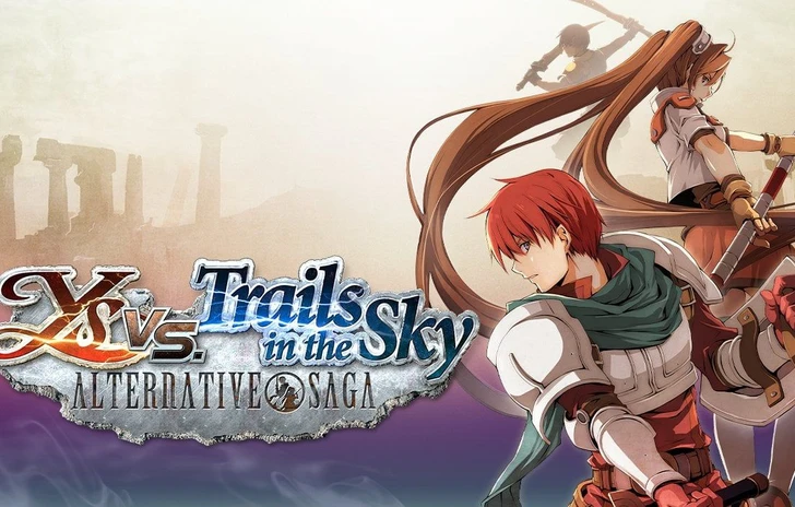 Ys vs Trails in the Sky Alternative Saga il crossover arriva in Occidente dopo 15 anni