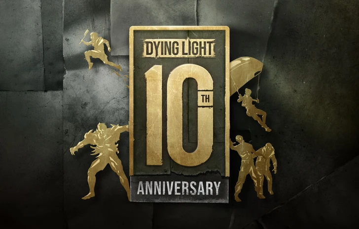 Dying Light Compie 10 Anni i Festeggiamenti di Techland