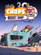 Uncle Chops Rocket Shop