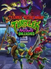 Teenage Mutant Ninja Turtles Mutants Unleashed