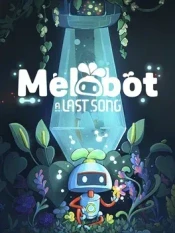 Melobot  A Last Song