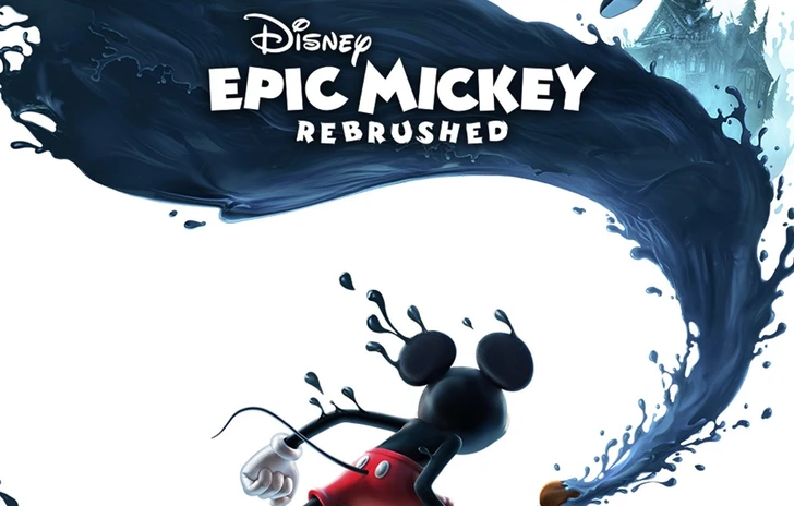 Disney Epic Mickey Rebrushed Anteprima