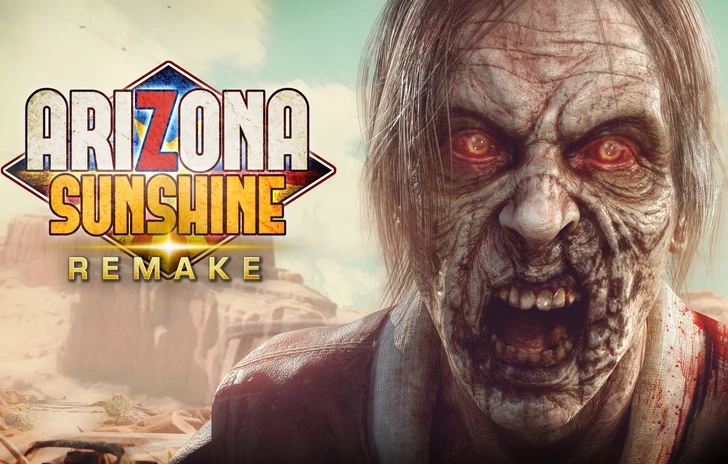 Arizona Sunshine Remake Recensione del ritorno degli zombie in VR