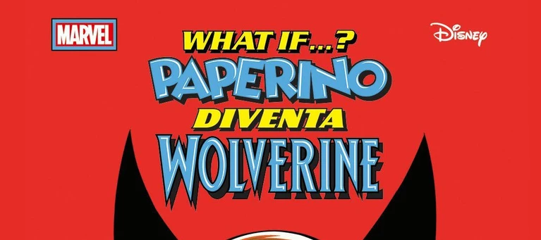 What If Paperino diventa Wolverine