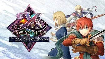 Ys Memoire The Oath in Felghana  il trailer di lancio