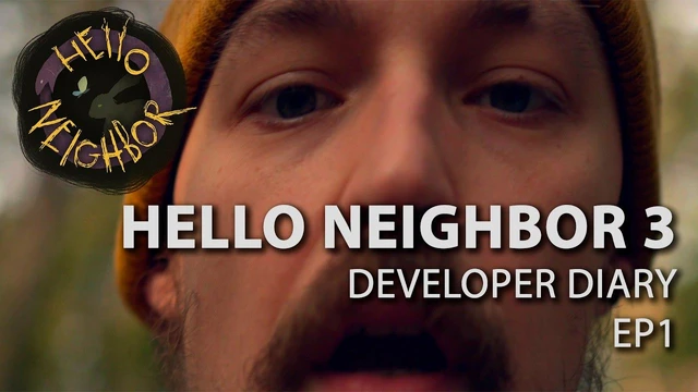 Hello Neighbor 3  Devlog 1