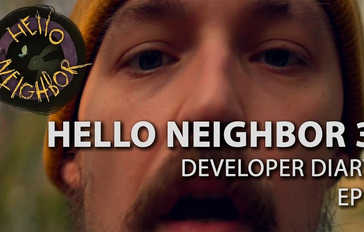 Hello Neighbor 3  Devlog 1