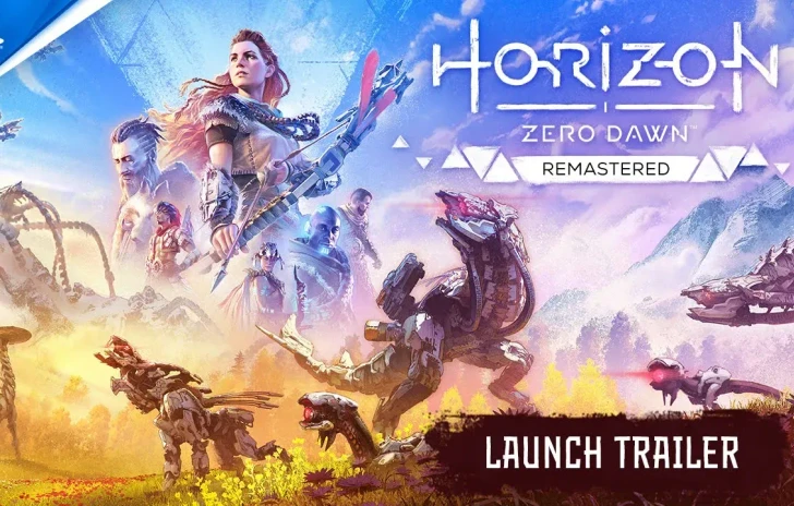 Horizon Zero Dawn Remastered  il trailer di lancio