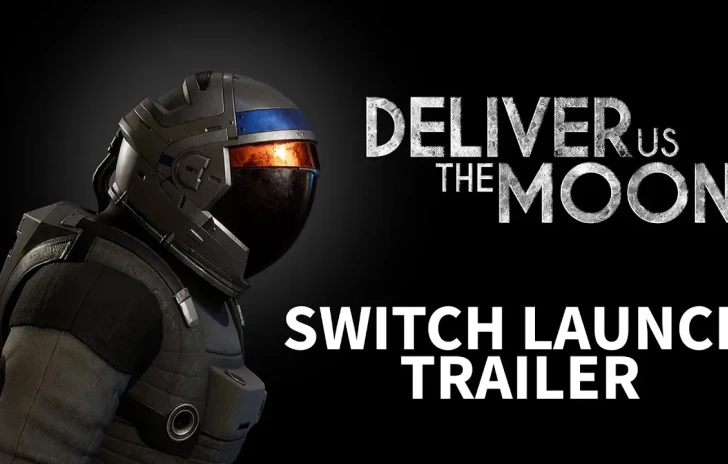 Deliver Us the Moon il trailer di lancio della versione Switch