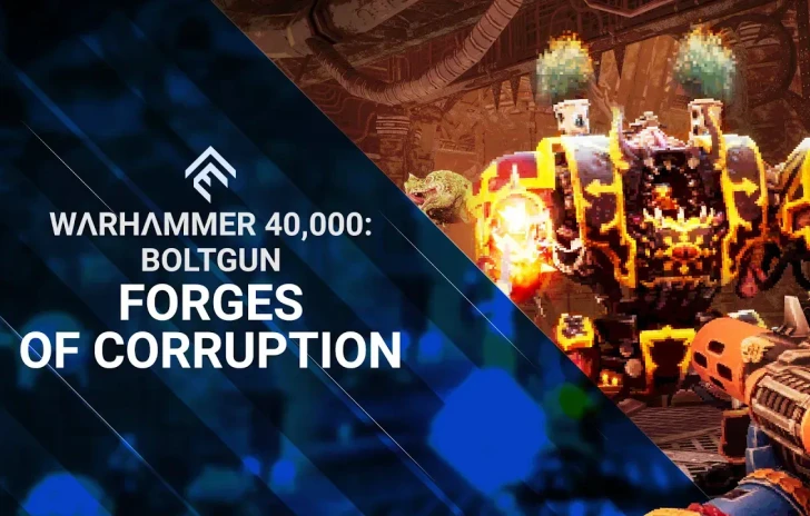 Warhammer 40000 Boltgun annunciato il DLC Forges of Corruption
