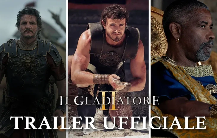 Il Gladiatore 2  Primo trailer ufficiale