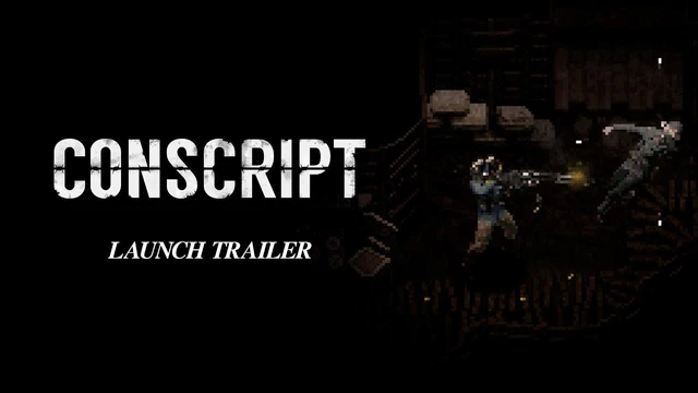 CONSCRIPT  Launch Trailer