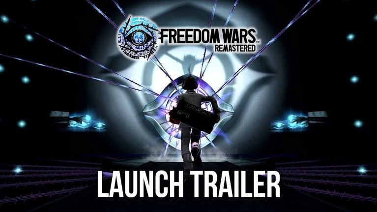 Freedom Wars Remastered il trailer di lancio