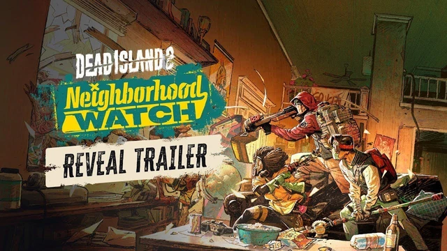 Dead Island 2  Neighborhood Watch Mode Trailer