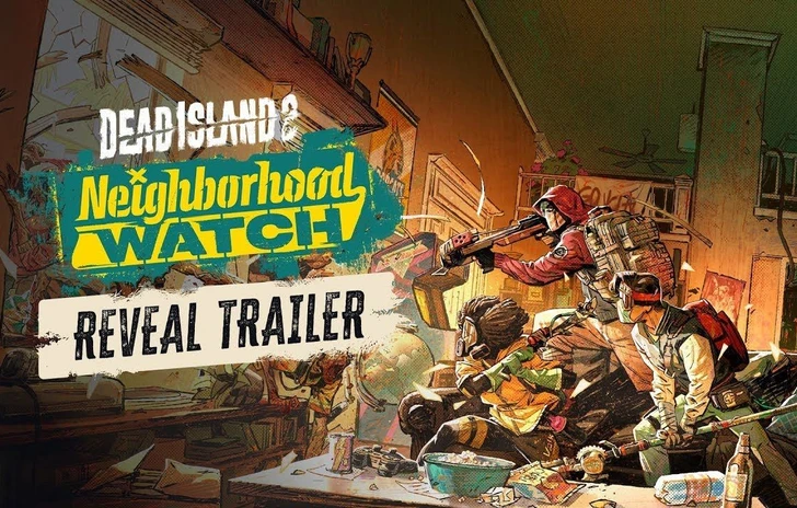 Dead Island 2  Neighborhood Watch Mode Trailer