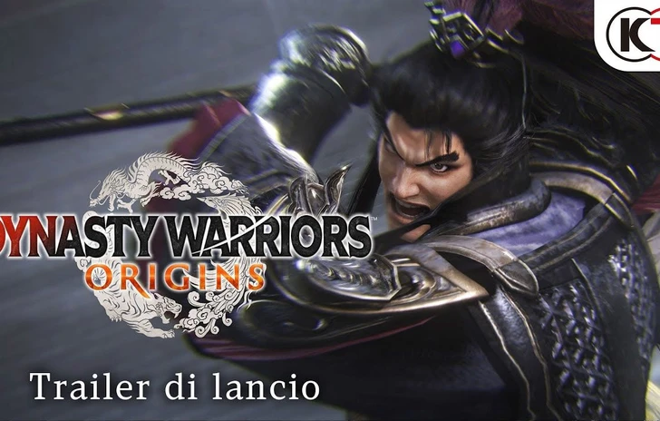 Dynasty Warriors Origins  il trailer di lancio