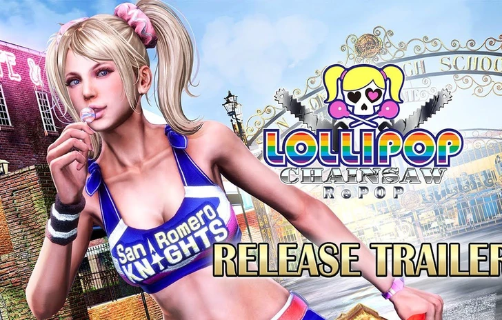 Lollipop Chainsaw RePOP  il trailer di lancio