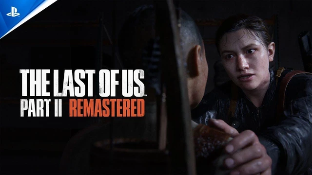 The Last of Us Part II Remastered, il trailer di lancio