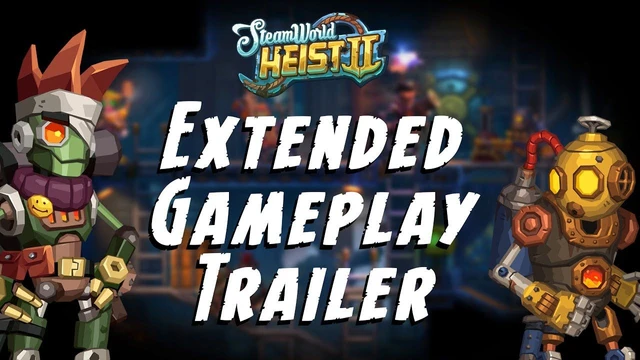 Steamworld Heist II, nuovo trailer di gameplay esteso