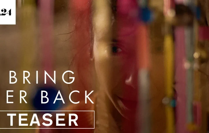 Bring Her Back  Teaser ufficiale