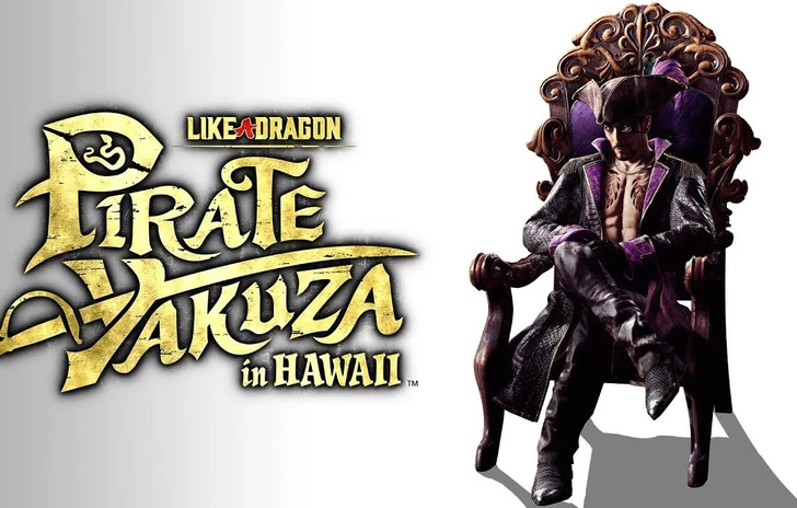 Like a Dragon Pirate Yakuza in Hawaii  il trailer di lancio