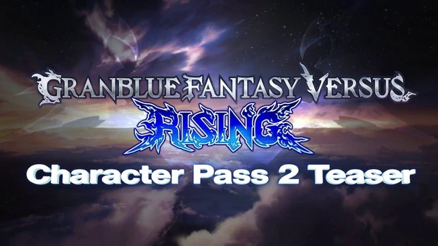 Granblue Fantasy Versus Rising  Character Pass 2 Teaser