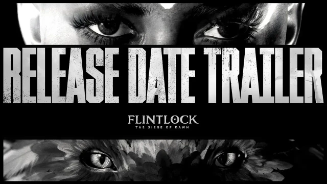 Flintlock The Siege of Dawn  Release Date Announcement Trailer