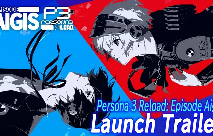 Persona 3 Reload Episode Aigis  il trailer di lancio