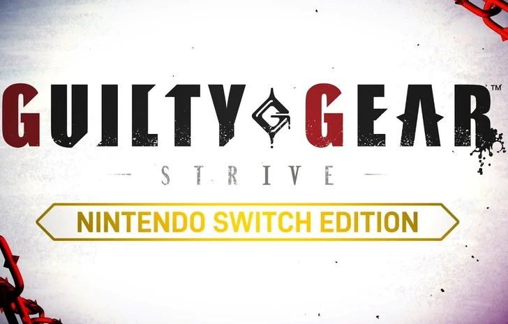 GUILTY GEAR STRIVE Nintendo Switch Edition  Reveal Trailer