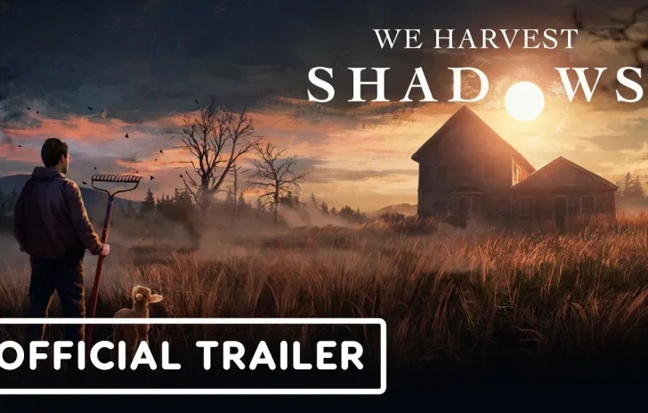 We Harvest Shadows  Exclusive Extended Reveal Trailer  Gamescom 2024