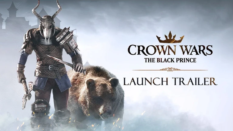 Crown Wars The Black Prince  il trailer di lancio