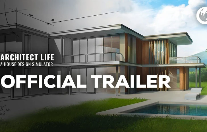 Architect Life A House Design Simulator  il trailer ufficiale