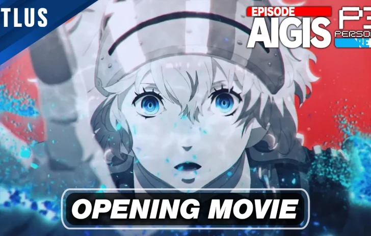 Persona 3 Reload  Episode Aigis The Answer il filmato di apertura