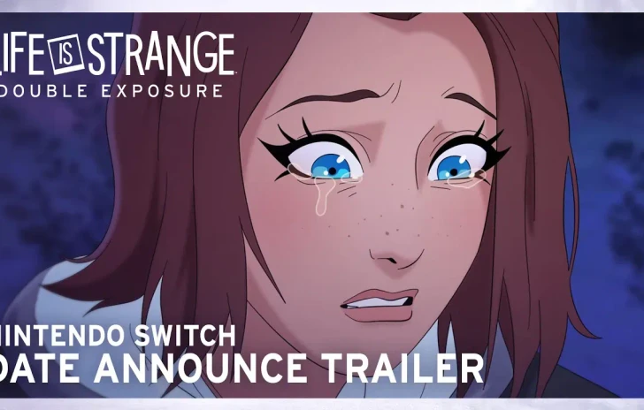  Life is Strange Double Exposure  il trailer animato per Switch