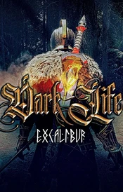 Dark Life Excalibur